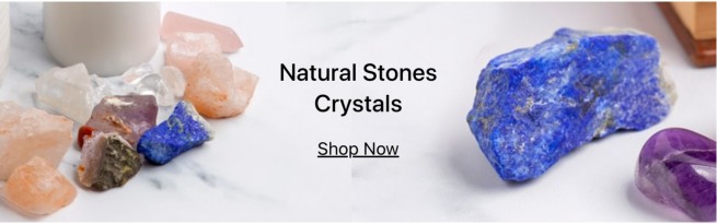 Natural Stones and Crystals